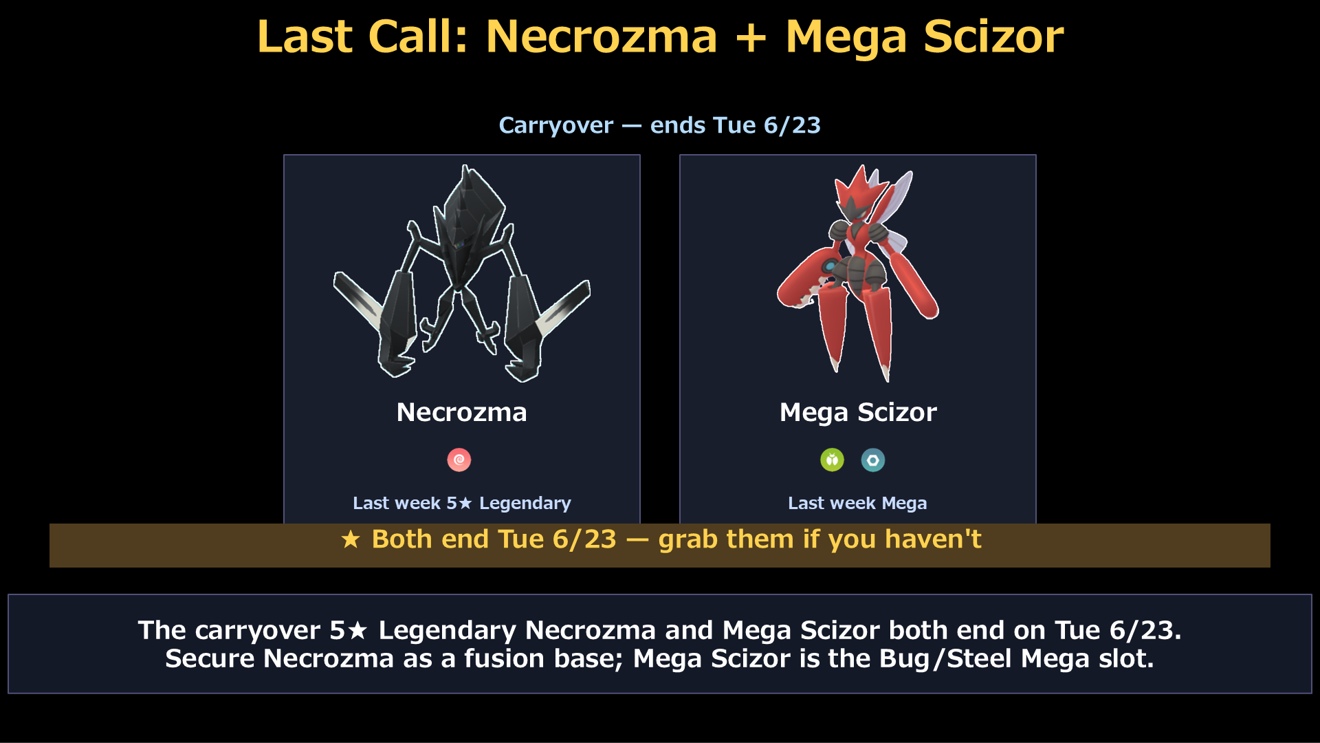 Necrozma and Mega Scizor raid last call until Tue 6/23